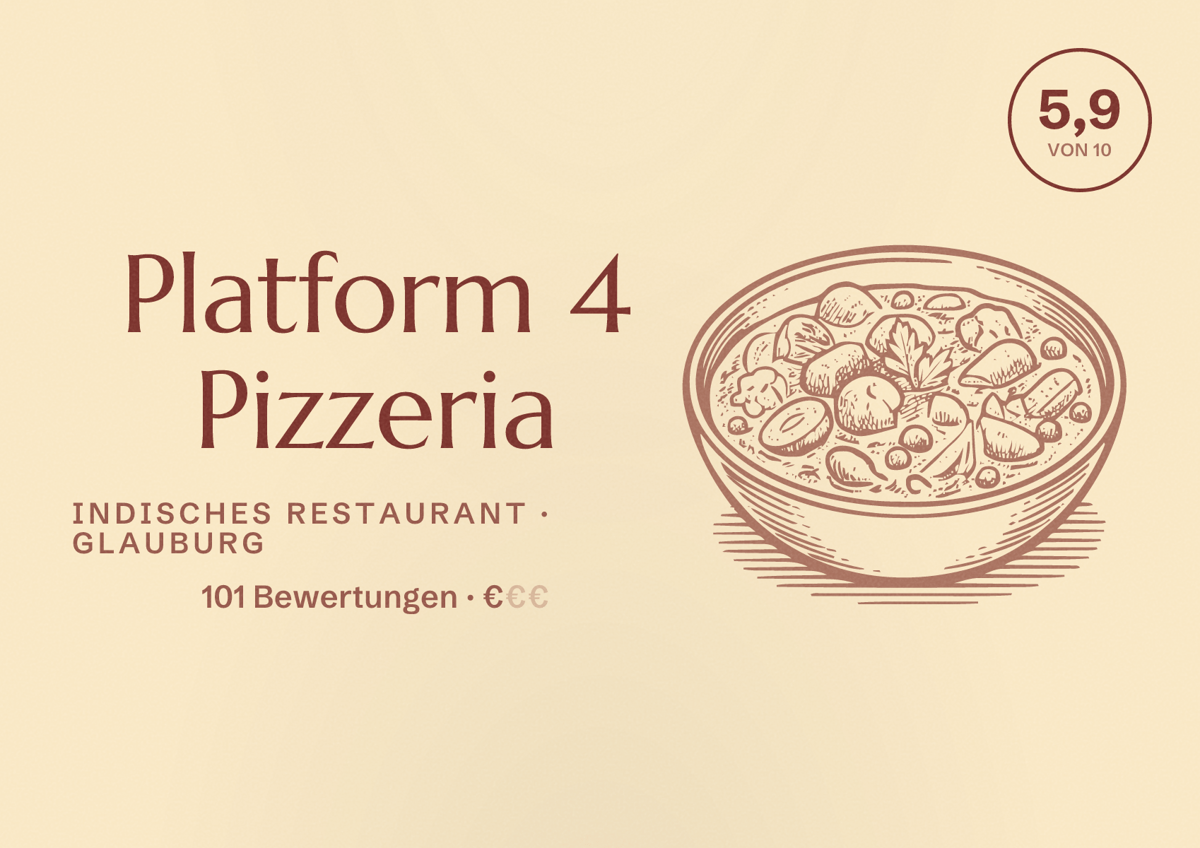 Illustriertes Poster von Platform 4 Pizzeria, Indisches Restaurant in Glauburg: Bewertung 5,9 von 10 aus 101 Bewertungen, Preisniveau €