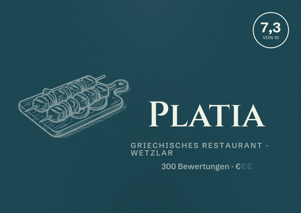 Illustriertes Poster von Platia, Griechisches Restaurant in Wetzlar: Bewertung 7,3 von 10 aus 300 Bewertungen, Preisniveau €