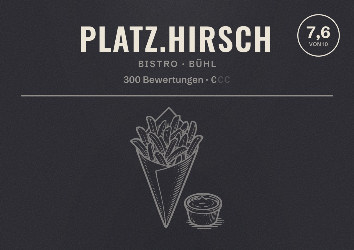 Illustriertes Poster von Platz.Hirsch, Bistro in Bühl: Bewertung 7,6 von 10 aus 300 Bewertungen, Preisniveau €
