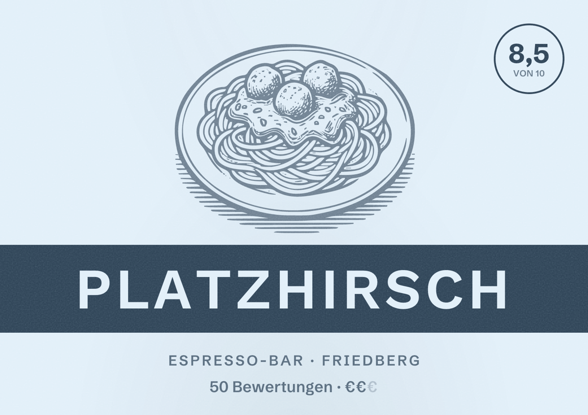 Illustriertes Poster von Platzhirsch, Espresso-Bar in Friedberg: Bewertung 8,5 von 10 aus 50 Bewertungen, Preisniveau €€