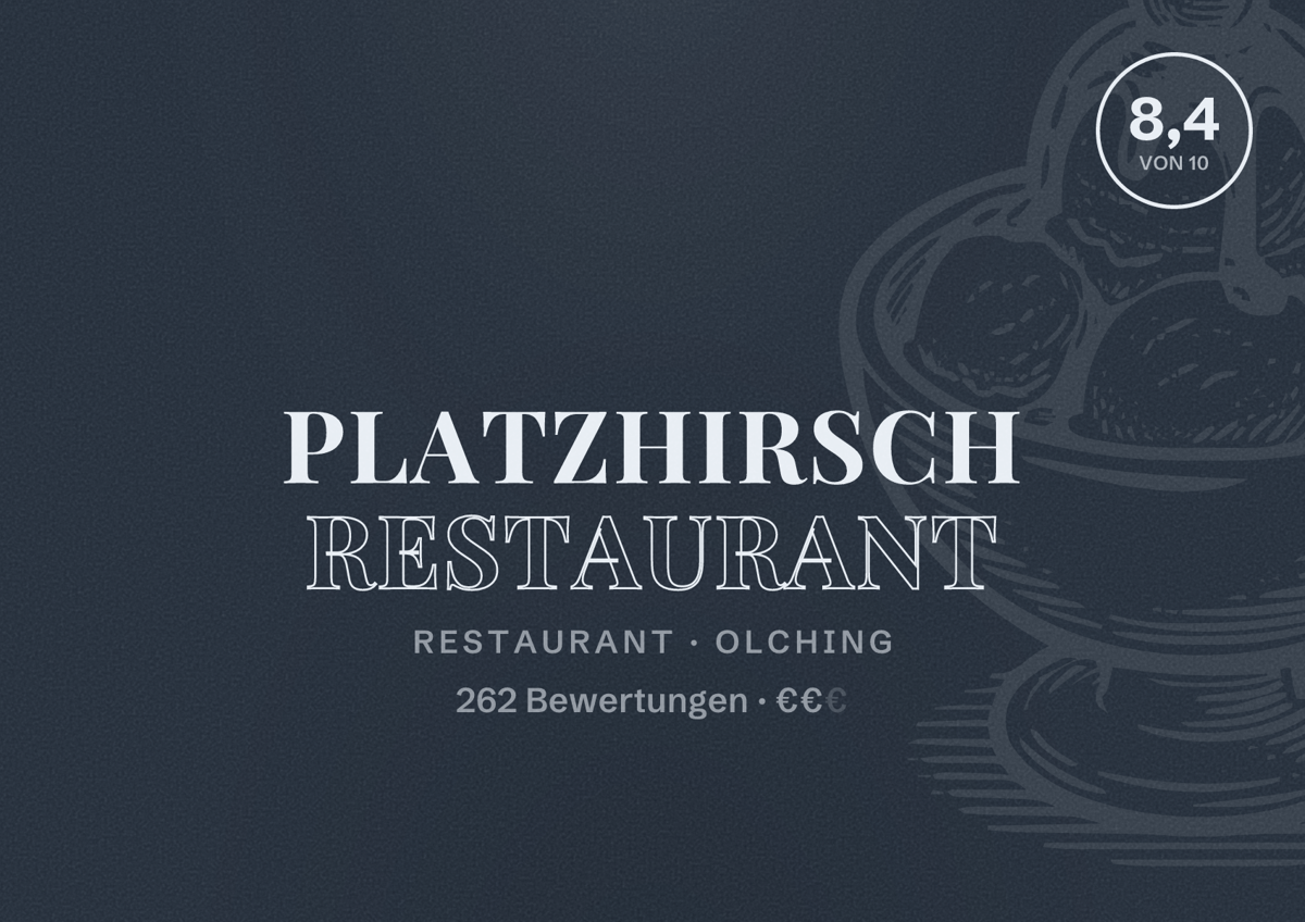 Illustriertes Poster von Platzhirsch Restaurant, Restaurant in Olching: Bewertung 8,4 von 10 aus 262 Bewertungen, Preisniveau €€