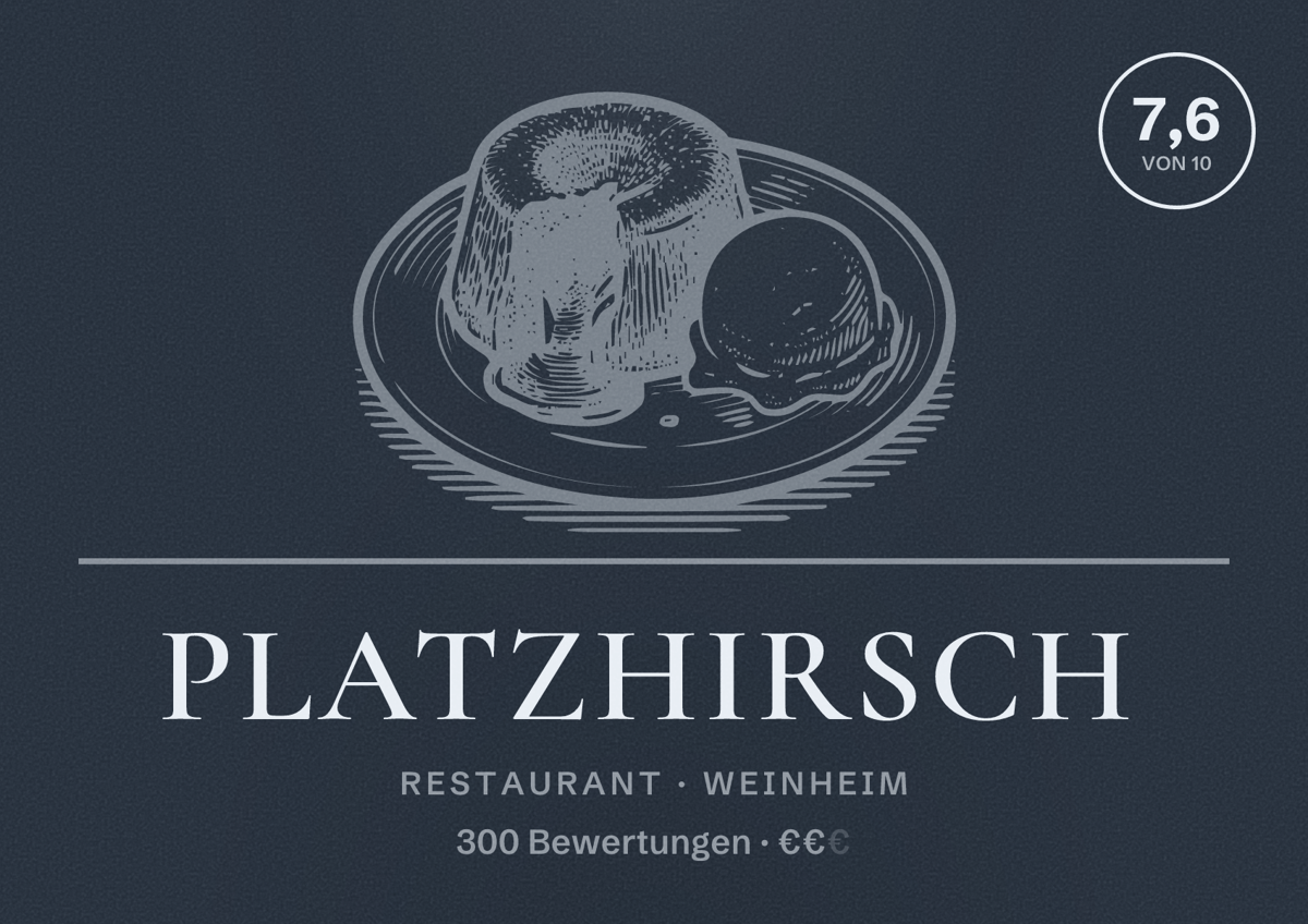Illustriertes Poster von Platzhirsch, Restaurant in Weinheim: Bewertung 7,6 von 10 aus 300 Bewertungen, Preisniveau €€
