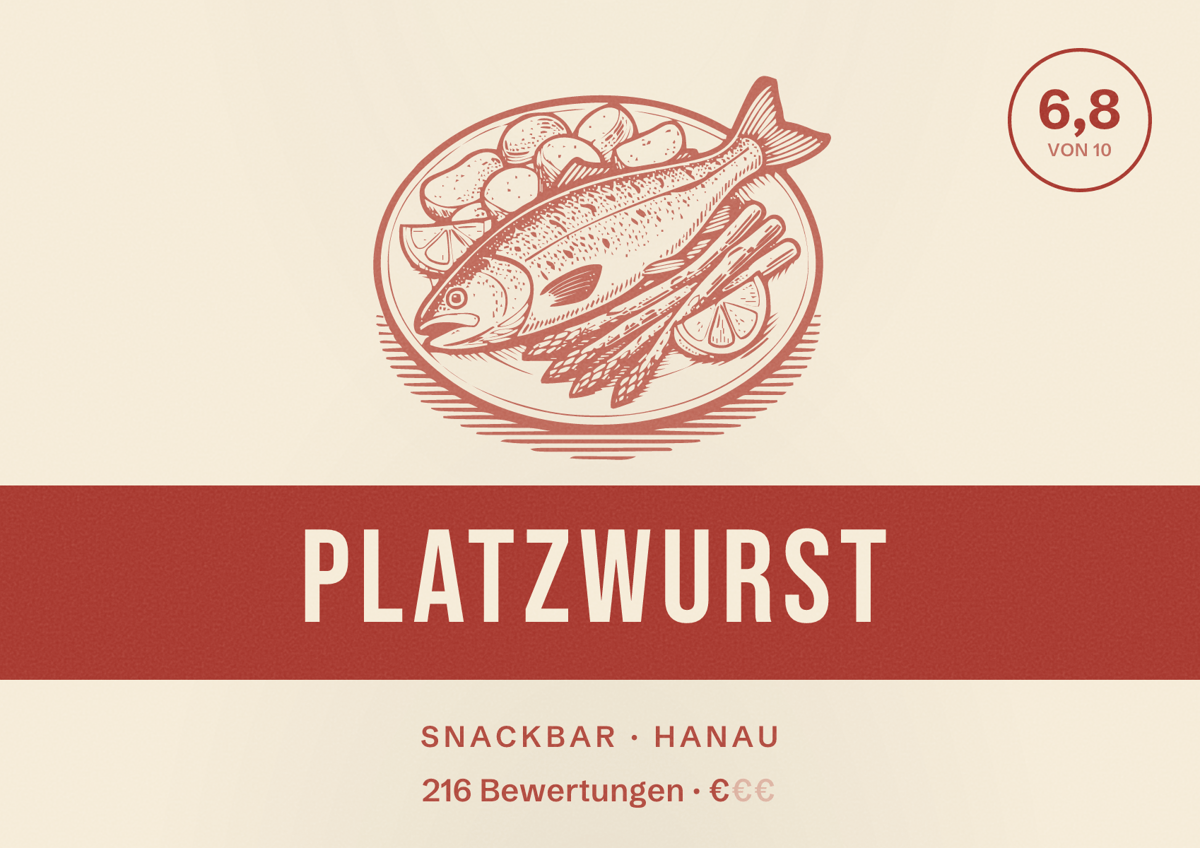 Illustriertes Poster von Platzwurst, Snackbar in Hanau: Bewertung 6,8 von 10 aus 216 Bewertungen, Preisniveau €