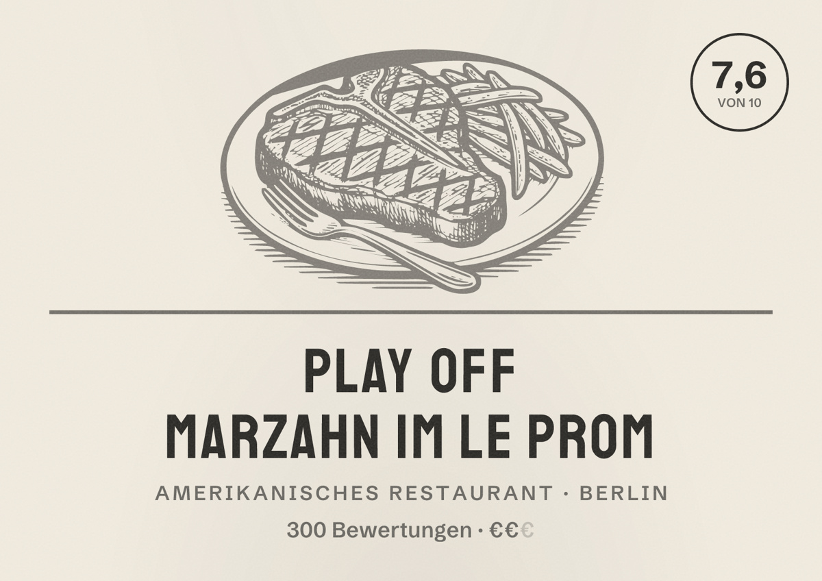 Illustriertes Poster von Play Off Marzahn im Le Prom, Amerikanisches Restaurant in Berlin: Bewertung 7,6 von 10 aus 300 Bewertungen, Preisniveau €€