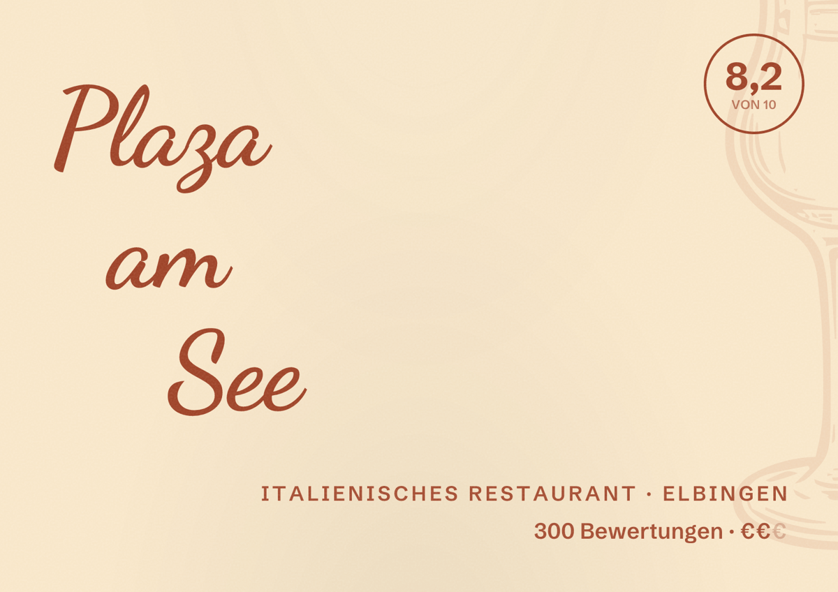 Illustriertes Poster von Plaza am See, Italienisches Restaurant in Elbingen: Bewertung 8,2 von 10 aus 300 Bewertungen, Preisniveau €€