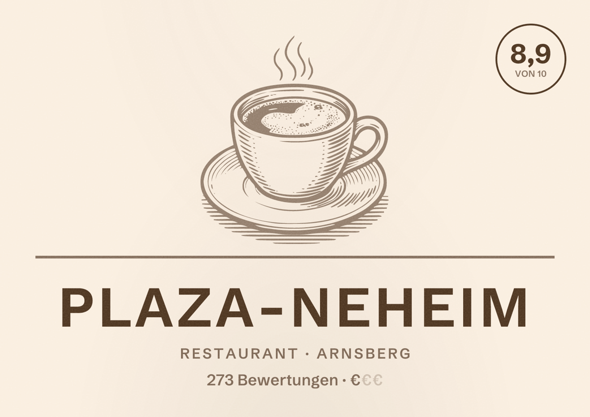 Illustriertes Poster von Plaza-Neheim, Restaurant in Arnsberg: Bewertung 8,9 von 10 aus 273 Bewertungen, Preisniveau €