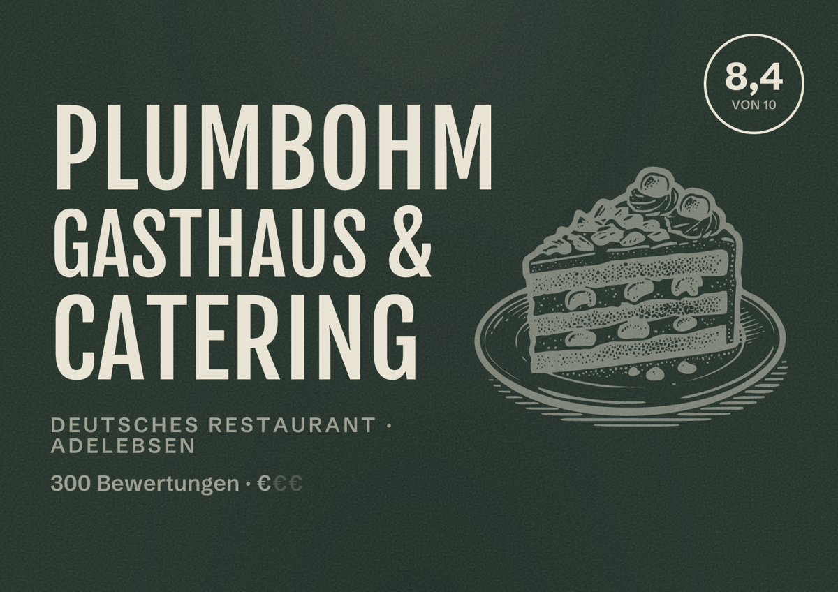 Illustriertes Poster von Plumbohm Gasthaus & Catering, Deutsches Restaurant in Adelebsen: Bewertung 8,4 von 10 aus 300 Bewertungen, Preisniveau €