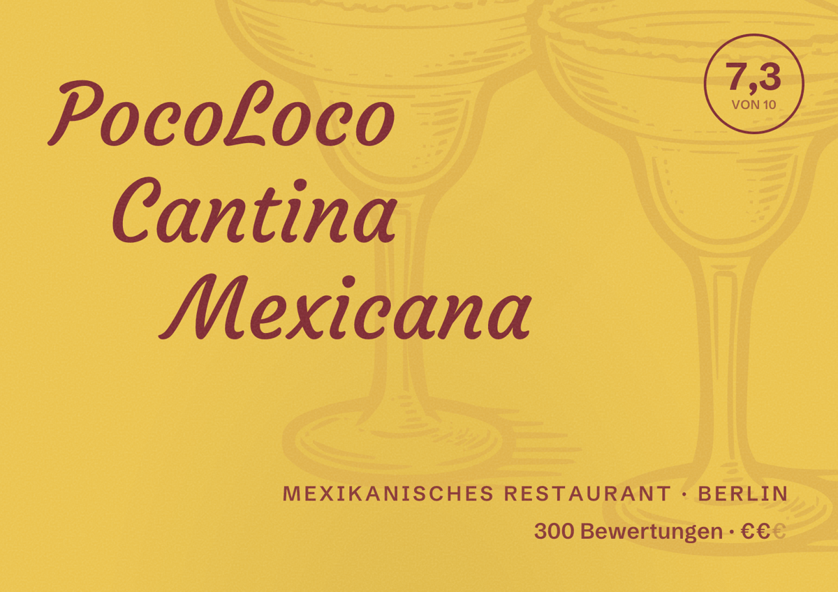 Illustriertes Poster von PocoLoco Cantina Mexicana, Mexikanisches Restaurant in Berlin: Bewertung 7,3 von 10 aus 300 Bewertungen, Preisniveau €€