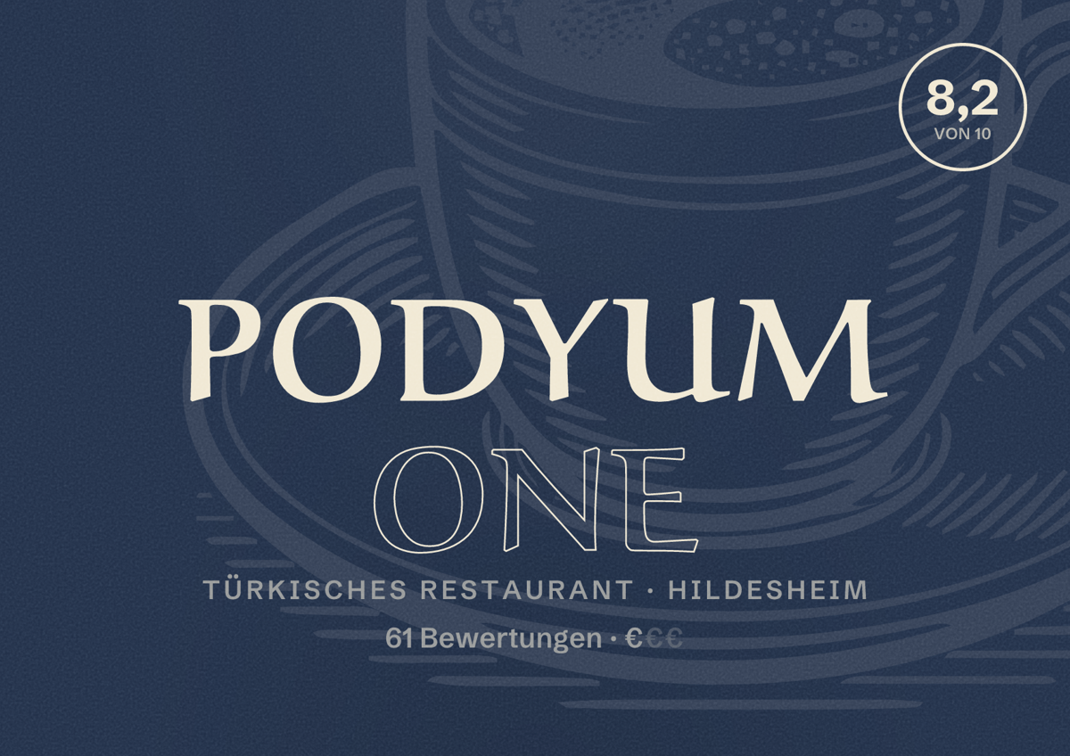 Illustriertes Poster von Podyum One, Türkisches Restaurant in Hildesheim: Bewertung 8,2 von 10 aus 61 Bewertungen, Preisniveau €
