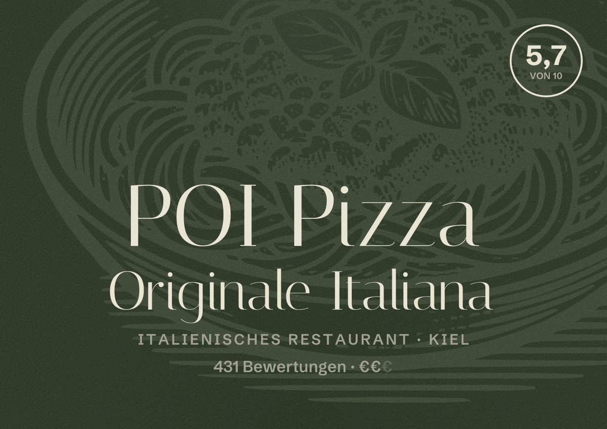 Illustriertes Poster von POI Pizza Originale Italiana, Italienisches Restaurant in Kiel: Bewertung 5,7 von 10 aus 431 Bewertungen, Preisniveau €€