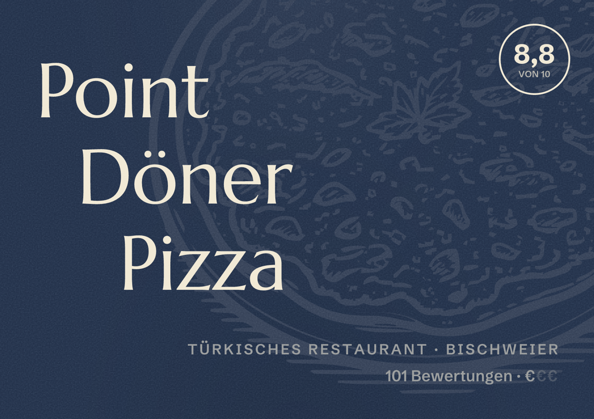 Illustriertes Poster von Point Döner Pizza, Türkisches Restaurant in Bischweier: Bewertung 8,8 von 10 aus 101 Bewertungen, Preisniveau €