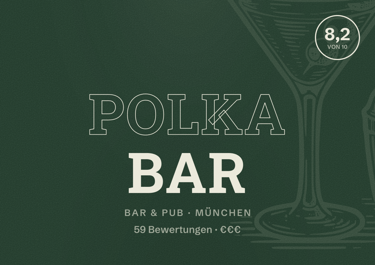 Illustriertes Poster von Polka Bar, Bar & Pub in München: Bewertung 8,2 von 10 aus 59 Bewertungen, Preisniveau €€€