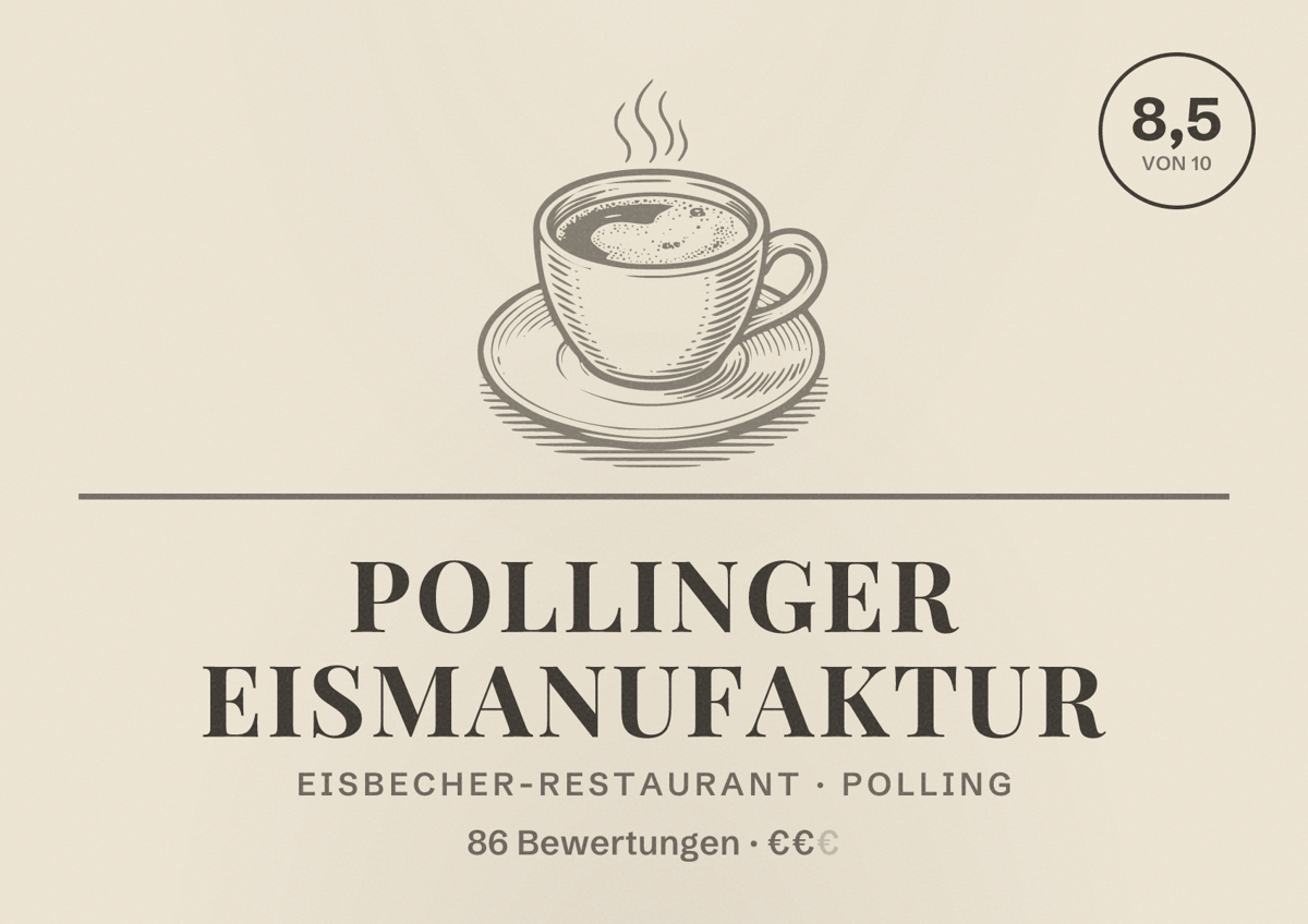Illustriertes Poster von Pollinger Eismanufaktur, Eisbecher-Restaurant in Polling: Bewertung 8,5 von 10 aus 86 Bewertungen, Preisniveau €€