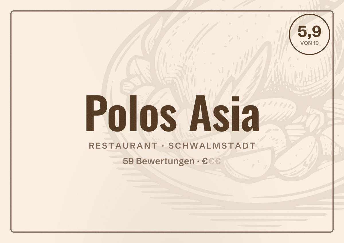 Illustriertes Poster von Polos Asia, Restaurant in Schwalmstadt: Bewertung 5,9 von 10 aus 59 Bewertungen, Preisniveau €
