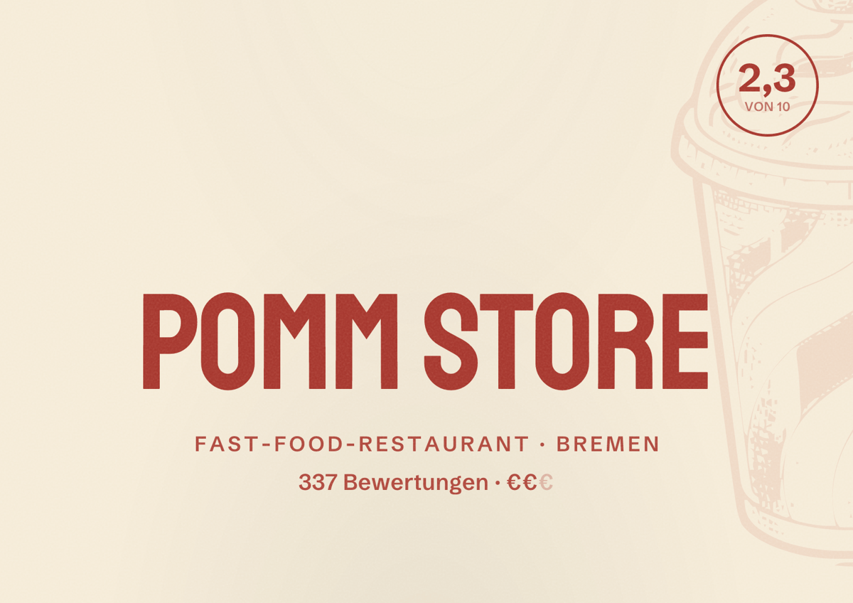 Illustriertes Poster von Pomm Store, Fast-Food-Restaurant in Bremen: Bewertung 2,3 von 10 aus 337 Bewertungen, Preisniveau €€