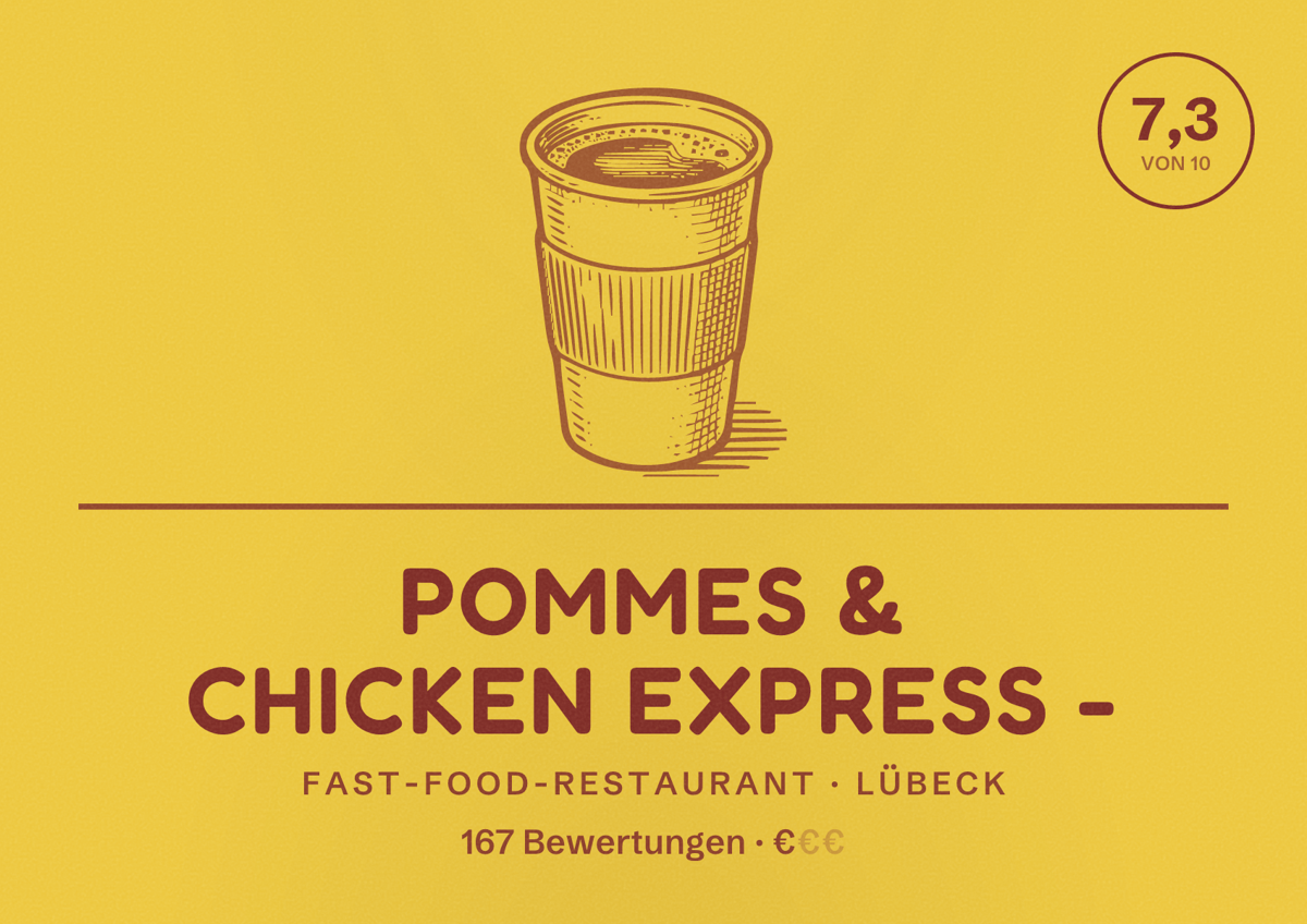Illustriertes Poster von Pommes & Chicken Express -, Fast-Food-Restaurant in Lübeck: Bewertung 7,3 von 10 aus 167 Bewertungen, Preisniveau €