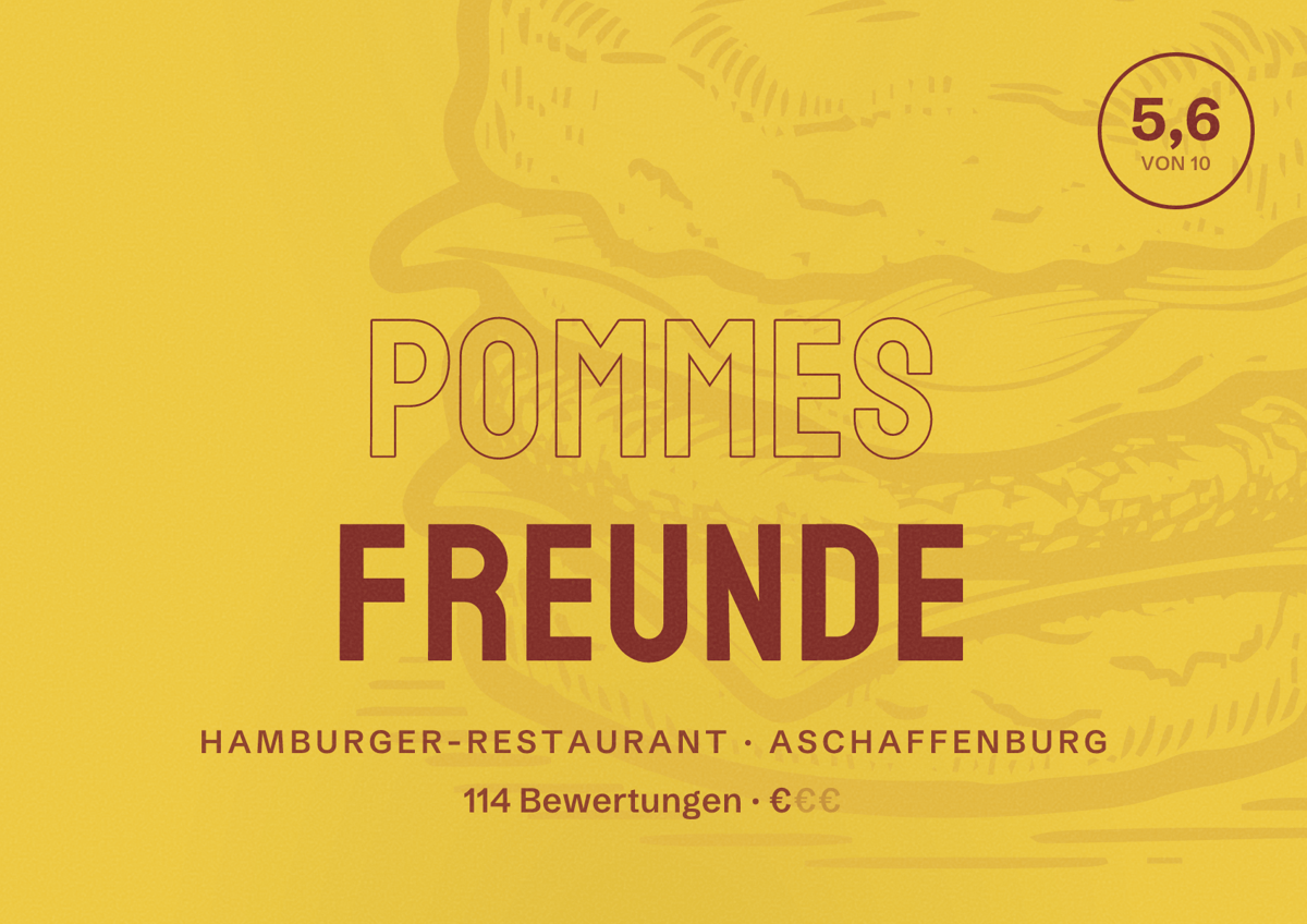 Illustriertes Poster von POMMES FREUNDE, Hamburger-Restaurant in Aschaffenburg: Bewertung 5,6 von 10 aus 114 Bewertungen, Preisniveau €