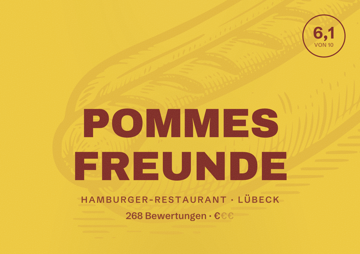 Illustriertes Poster von POMMES FREUNDE, Hamburger-Restaurant in Lübeck: Bewertung 6,1 von 10 aus 268 Bewertungen, Preisniveau €