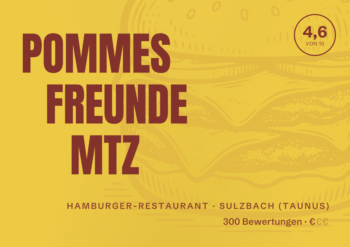Illustriertes Poster von POMMES FREUNDE MTZ, Hamburger-Restaurant in Sulzbach (Taunus): Bewertung 4,6 von 10 aus 300 Bewertungen, Preisniveau €