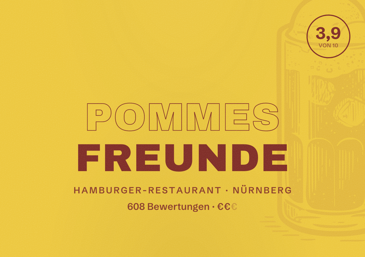 Illustriertes Poster von POMMES FREUNDE, Hamburger-Restaurant in Nürnberg: Bewertung 3,9 von 10 aus 608 Bewertungen, Preisniveau €€