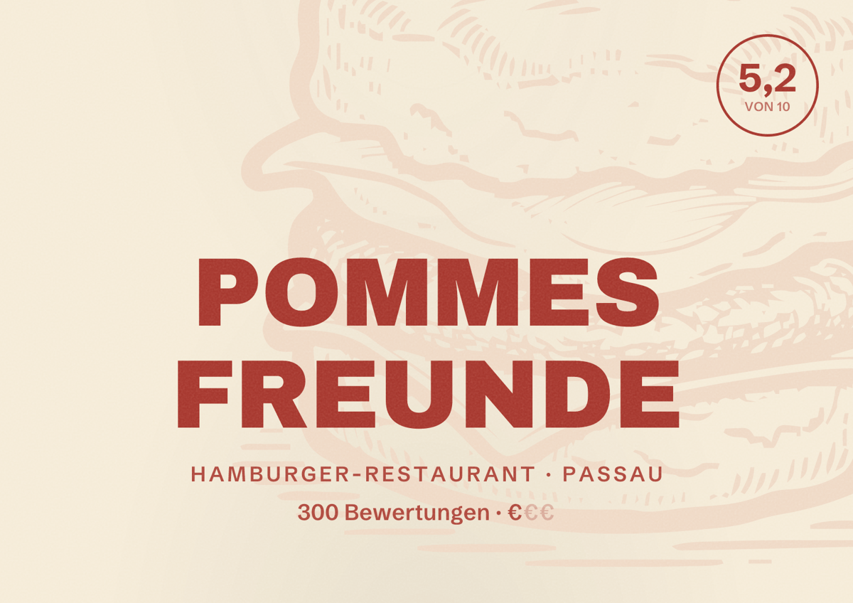 Illustriertes Poster von POMMES FREUNDE, Hamburger-Restaurant in Passau: Bewertung 5,2 von 10 aus 300 Bewertungen, Preisniveau €