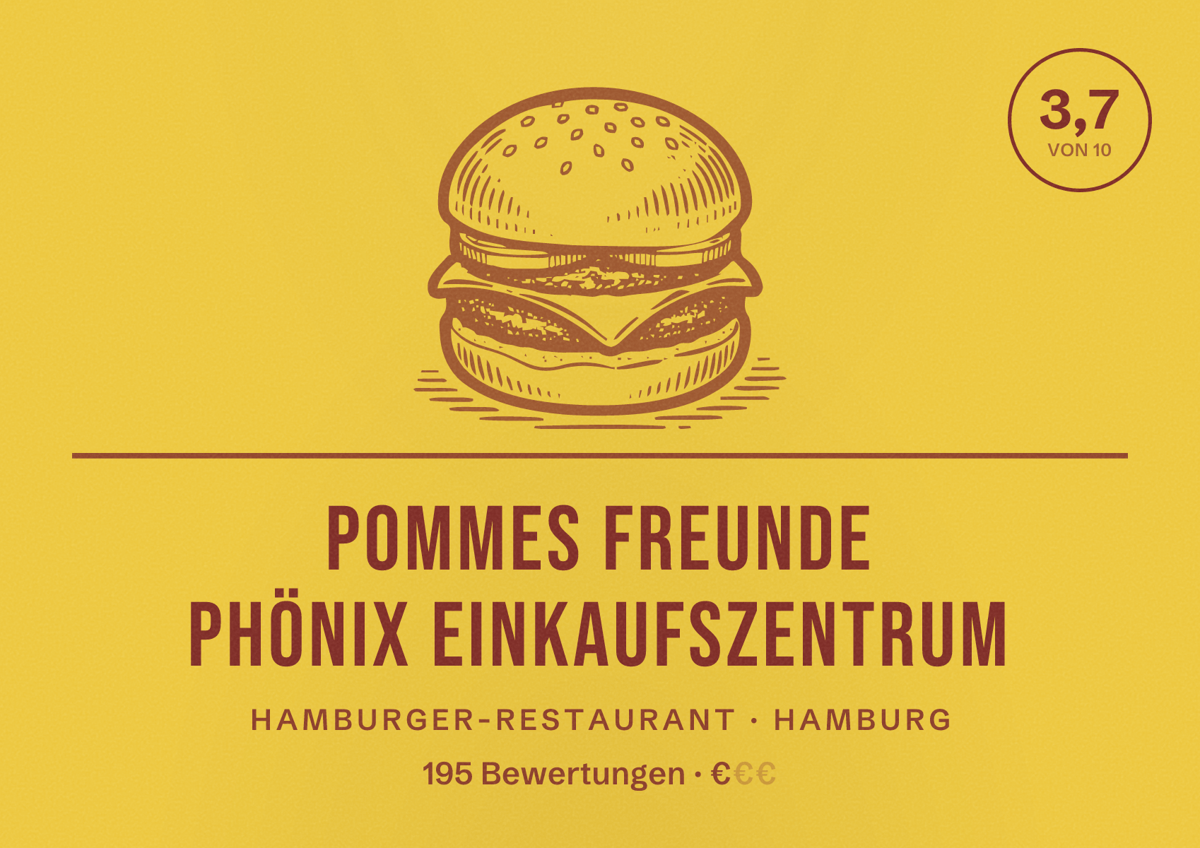 Illustriertes Poster von POMMES FREUNDE Phönix Einkaufszentrum, Hamburger-Restaurant in Hamburg: Bewertung 3,7 von 10 aus 195 Bewertungen, Preisniveau €