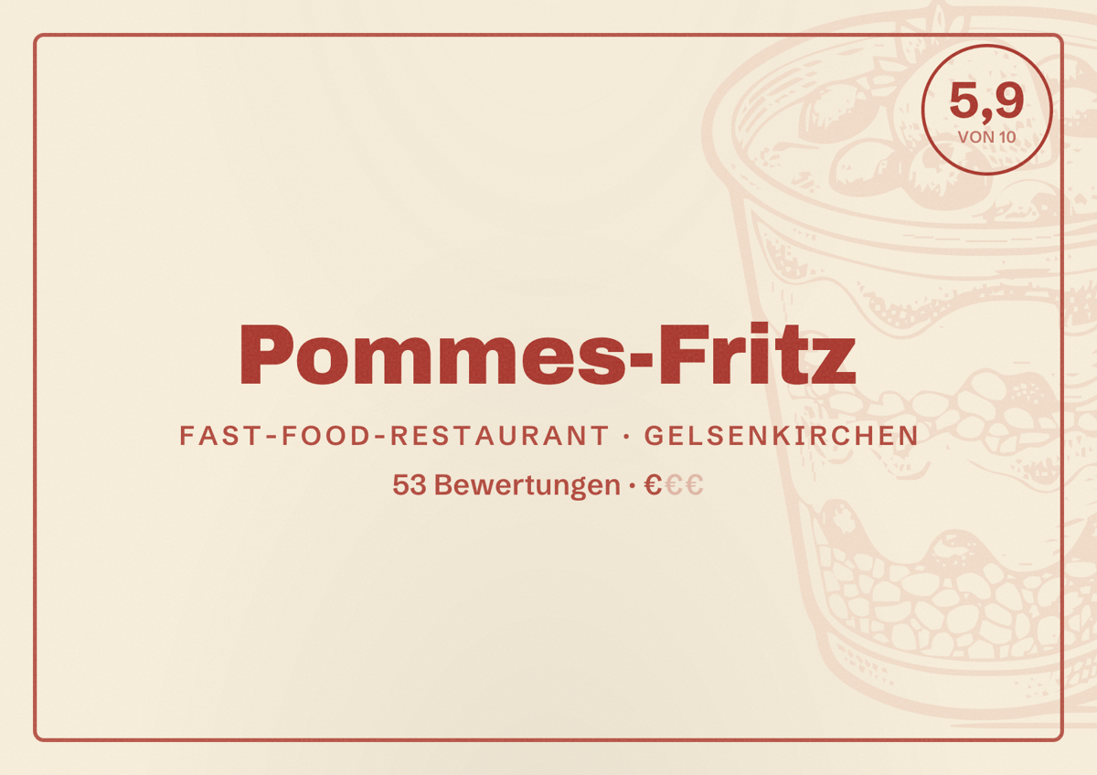 Illustriertes Poster von Pommes-Fritz, Fast-Food-Restaurant in Gelsenkirchen: Gästebewertung 5,9 von 10 aus 53 Bewertungen