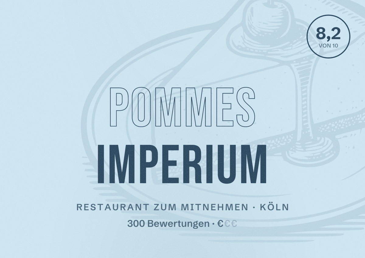 Illustriertes Poster von Pommes Imperium, Restaurant zum Mitnehmen in Köln: Bewertung 8,2 von 10 aus 300 Bewertungen, Preisniveau €