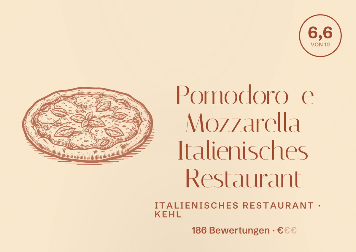 Illustriertes Poster von Pomodoro e Mozzarella Italienisches Restaurant, Italienisches Restaurant in Kehl: Bewertung 6,6 von 10 aus 186 Bewertungen, Preisniveau €