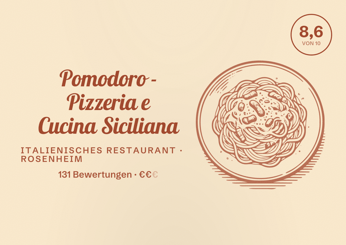 Illustriertes Poster von Pomodoro - Pizzeria e Cucina Siciliana, Italienisches Restaurant in Rosenheim: Bewertung 8,6 von 10 aus 131 Bewertungen, Preisniveau €€