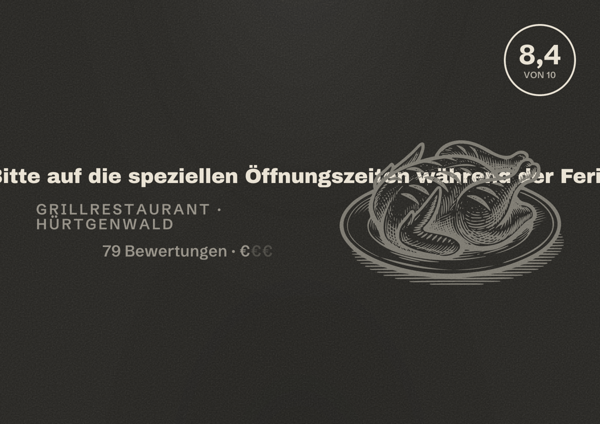 Illustriertes Poster von Pondos Grill (Hürtgenwald / Gey). Bitte auf die speziellen Öffnungszeiten während der Ferienzeit achten., Grillrestaurant in Hürtgenwald: Bewertung 8,4 von 10 aus 79 Bewertungen, Preisniveau €