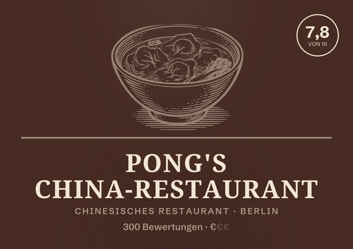 Illustriertes Poster von Pong's China-Restaurant, Chinesisches Restaurant in Berlin: Bewertung 7,8 von 10 aus 300 Bewertungen, Preisniveau €
