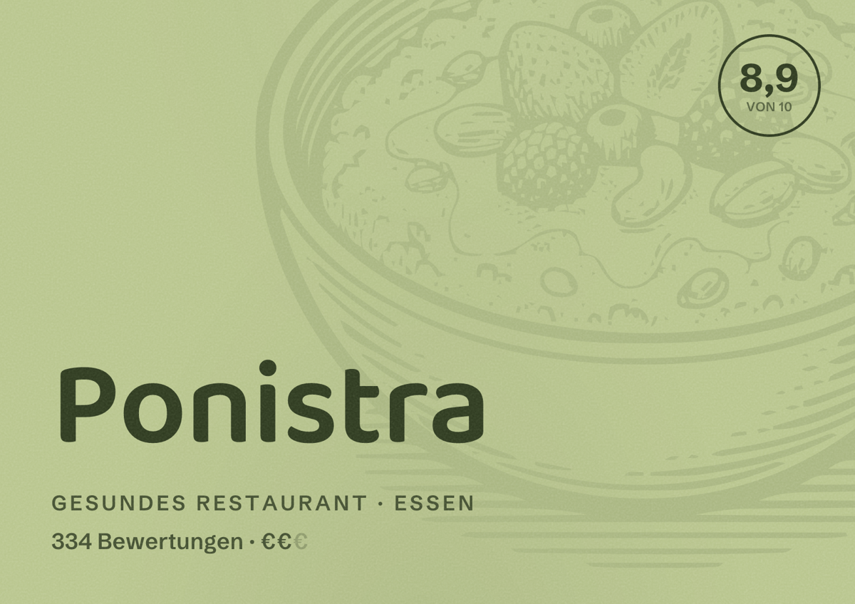 Illustriertes Poster von Ponistra, Gesundes Restaurant in Essen: Bewertung 8,9 von 10 aus 334 Bewertungen, Preisniveau €€