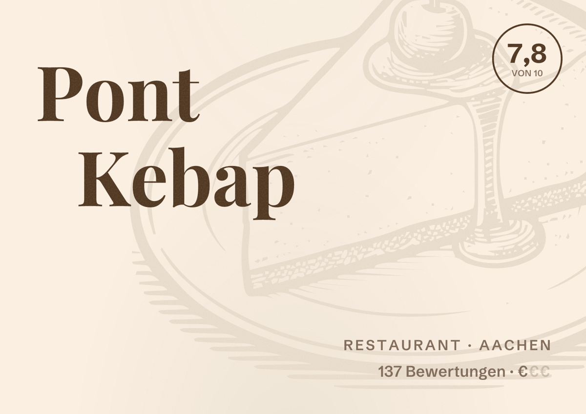 Illustriertes Poster von Pont Kebap, Restaurant in Aachen: Bewertung 7,8 von 10 aus 137 Bewertungen, Preisniveau €