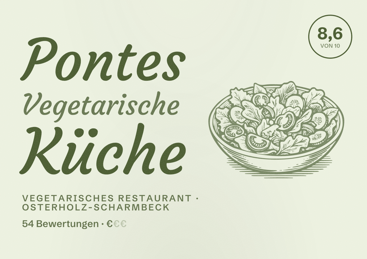 Illustriertes Poster von Pontes Vegetarische Küche, Vegetarisches Restaurant in Osterholz-Scharmbeck: Bewertung 8,6 von 10 aus 54 Bewertungen, Preisniveau €