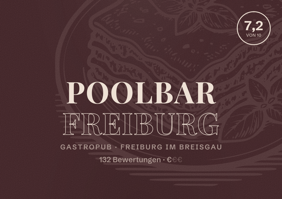 Illustriertes Poster von Poolbar Freiburg, Gastropub in Freiburg im Breisgau: Bewertung 7,2 von 10 aus 132 Bewertungen, Preisniveau €