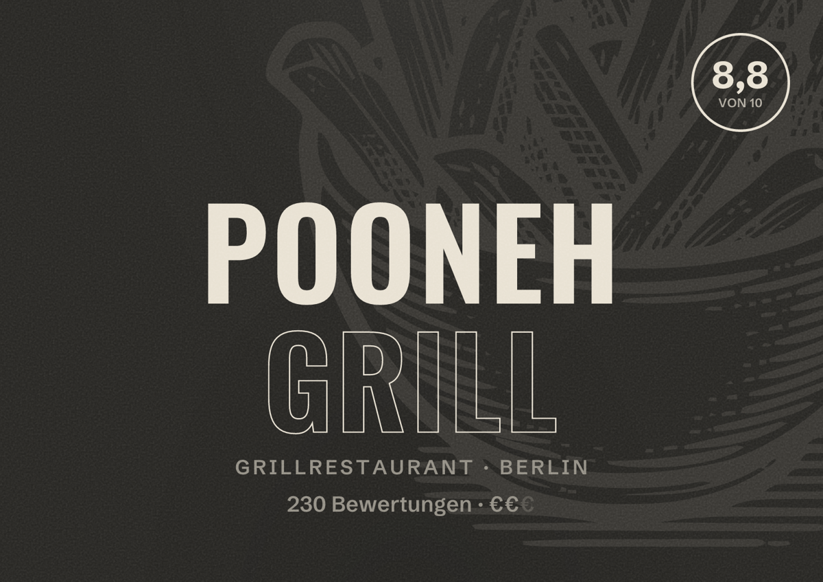 Illustriertes Poster von Pooneh Grill, Grillrestaurant in Berlin: Bewertung 8,8 von 10 aus 230 Bewertungen, Preisniveau €€