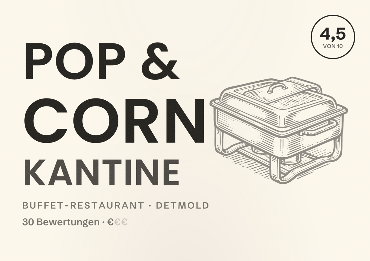 Illustriertes Poster von Pop & Corn Kantine, Buffet-Restaurant in Detmold: Bewertung 4,5 von 10 aus 30 Bewertungen, Preisniveau €