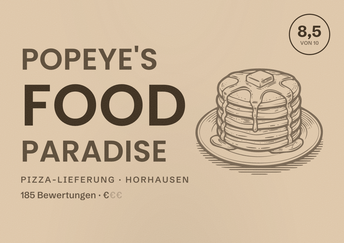 Illustriertes Poster von Popeye's Food Paradise, Pizza-Lieferung in Horhausen: Bewertung 8,5 von 10 aus 185 Bewertungen, Preisniveau €