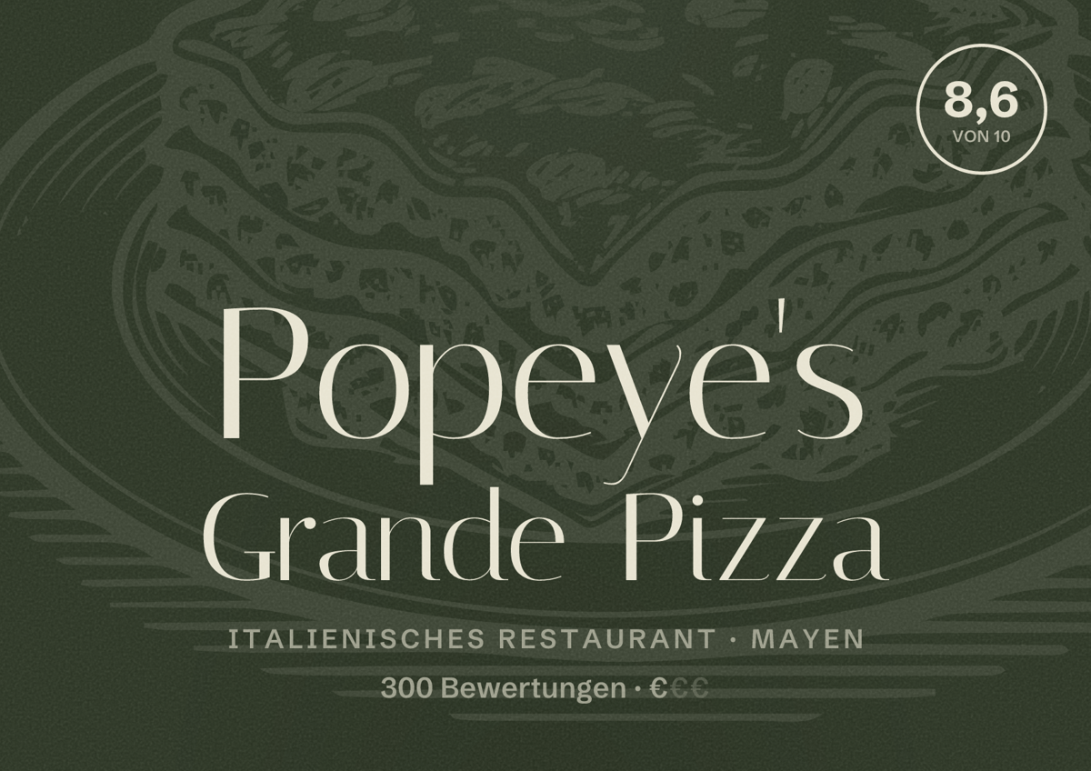 Illustriertes Poster von Popeye's Grande Pizza, Italienisches Restaurant in Mayen: Bewertung 8,6 von 10 aus 300 Bewertungen, Preisniveau €