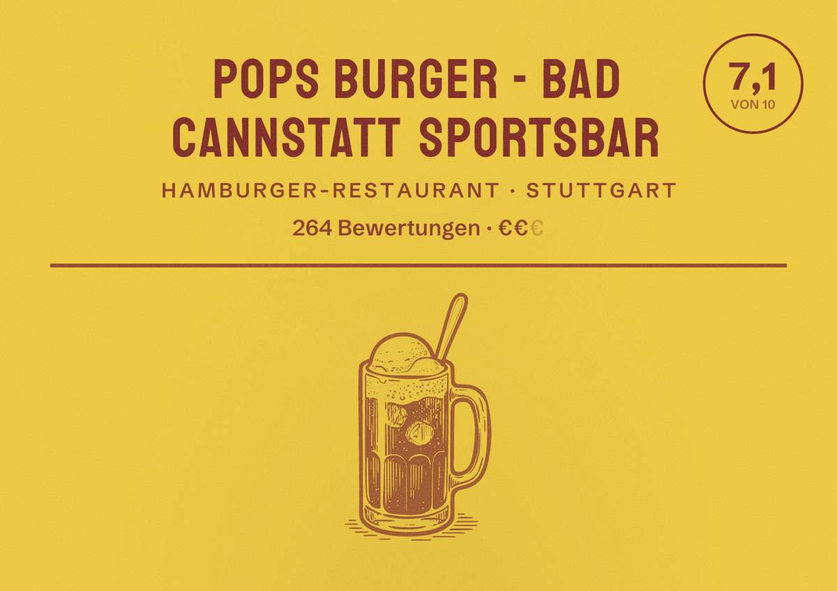 Illustriertes Poster von Pops Burger - Bad Cannstatt Sportsbar, Hamburger-Restaurant in Stuttgart: Bewertung 7,1 von 10 aus 264 Bewertungen, Preisniveau €€