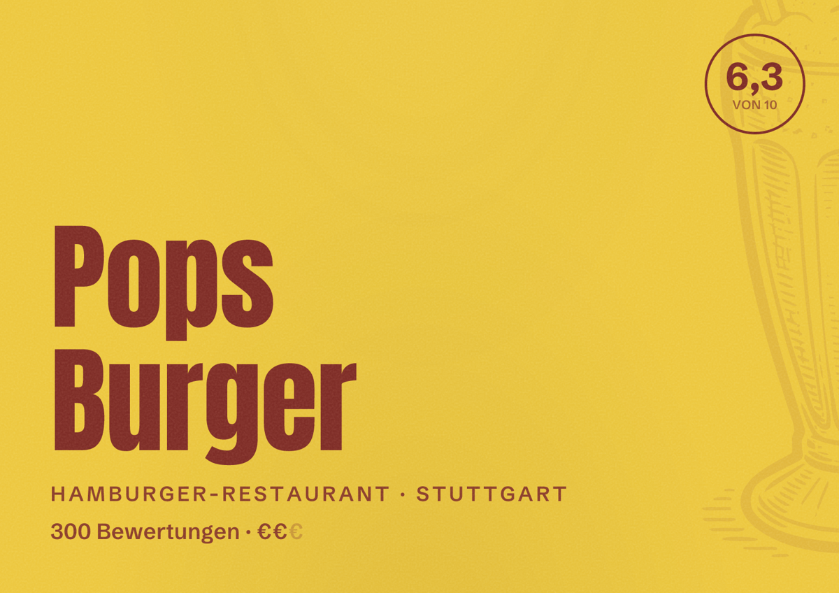 Illustriertes Poster von Pops Burger, Hamburger-Restaurant in Stuttgart: Bewertung 6,3 von 10 aus 300 Bewertungen, Preisniveau €€