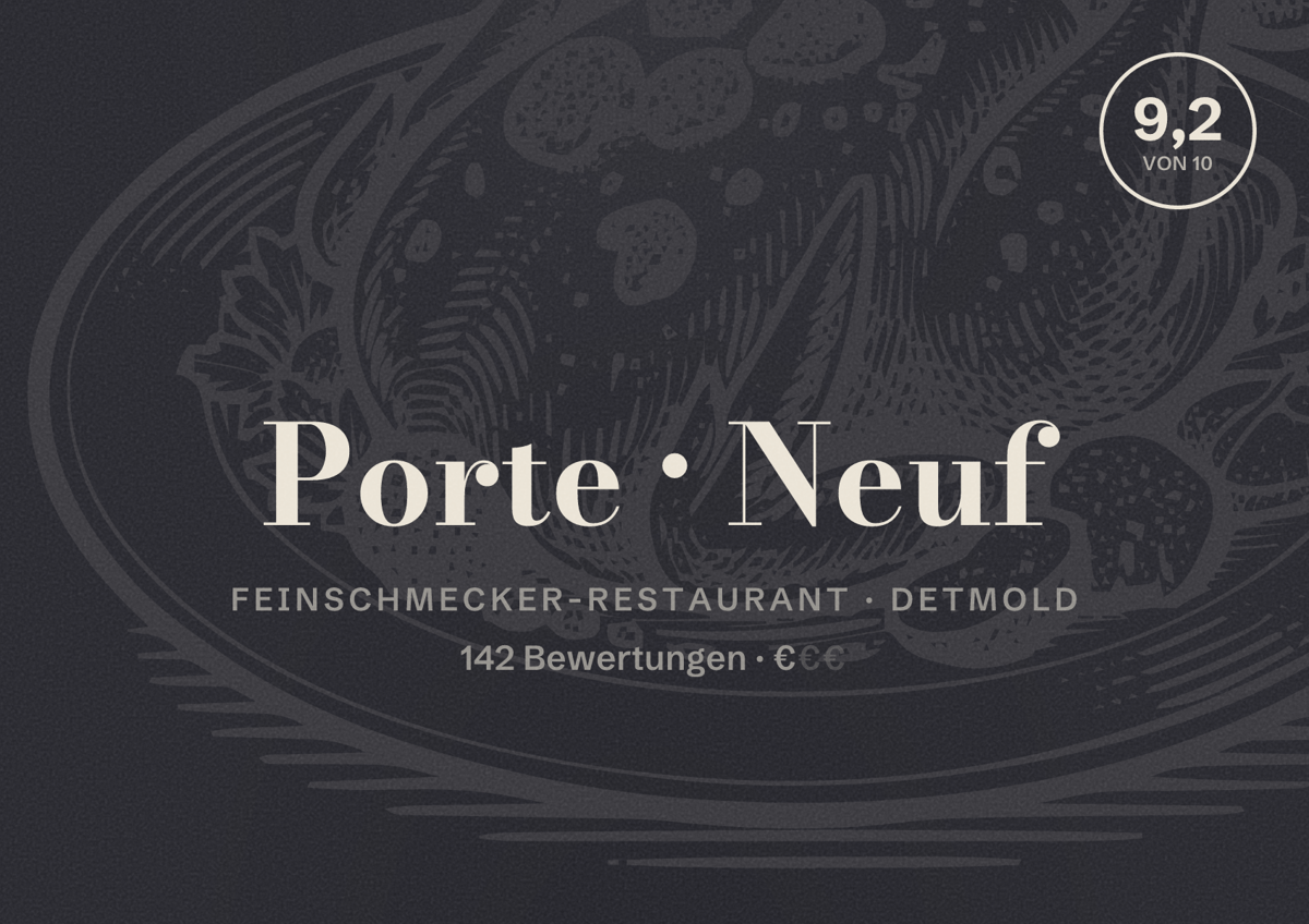 Illustriertes Poster von Porte Neuf, Feinschmecker-Restaurant in Detmold: Bewertung 9,2 von 10 aus 142 Bewertungen, Preisniveau €