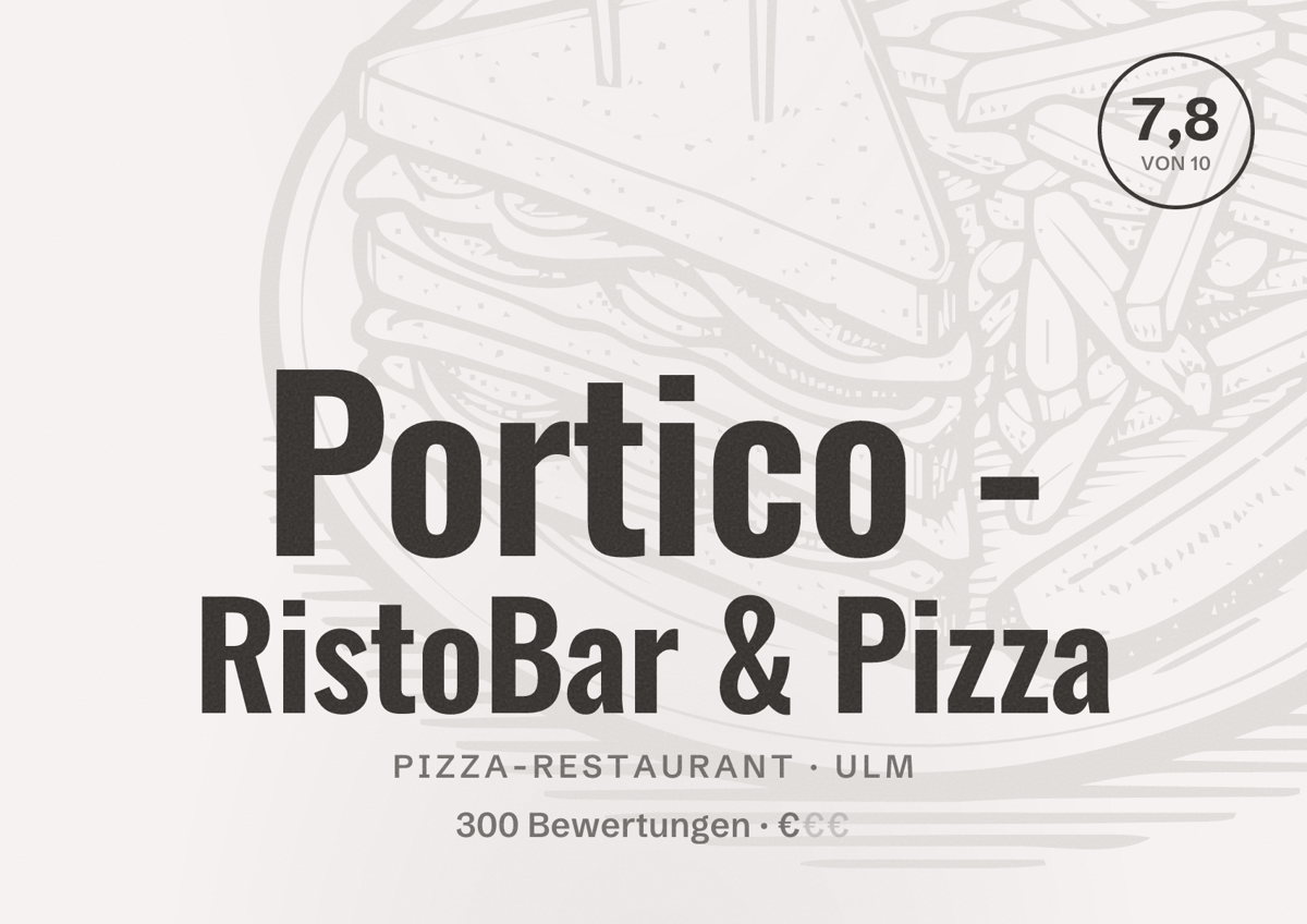 Illustriertes Poster von Portico - RistoBar & Pizza, Pizza-Restaurant in Ulm: Bewertung 7,8 von 10 aus 300 Bewertungen, Preisniveau €