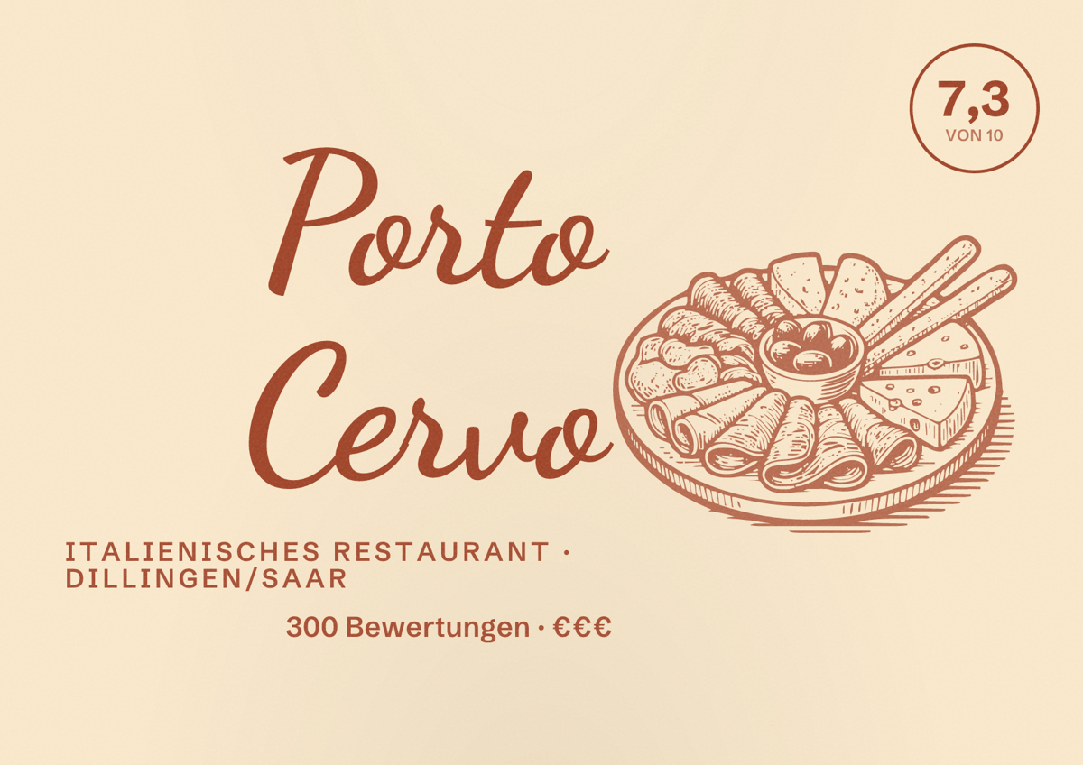 Illustriertes Poster von Porto Cervo, Italienisches Restaurant in Dillingen/Saar: Bewertung 7,3 von 10 aus 300 Bewertungen, Preisniveau €€€