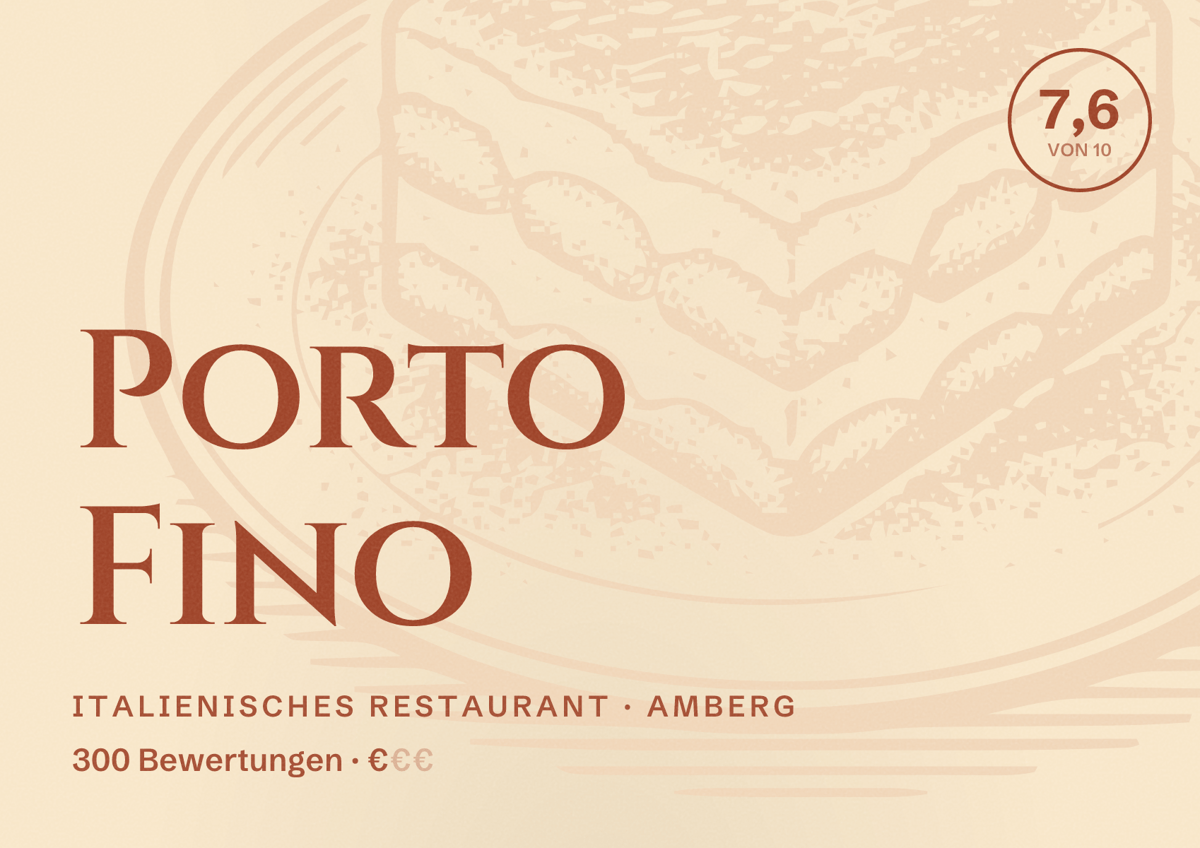Illustriertes Poster von Porto Fino, Italienisches Restaurant in Amberg: Bewertung 7,6 von 10 aus 300 Bewertungen, Preisniveau €