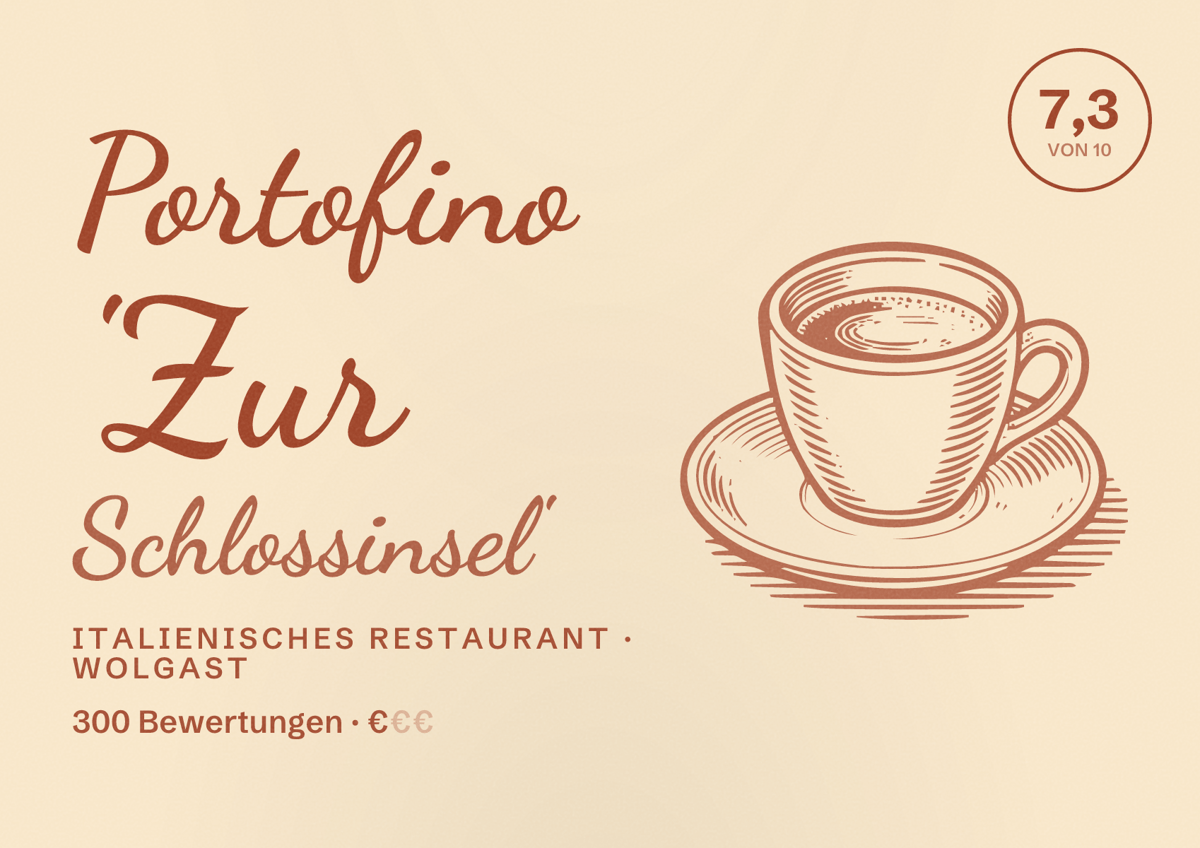 Illustriertes Poster von Portofino 'Zur Schlossinsel', Italienisches Restaurant in Wolgast: Bewertung 7,3 von 10 aus 300 Bewertungen, Preisniveau €