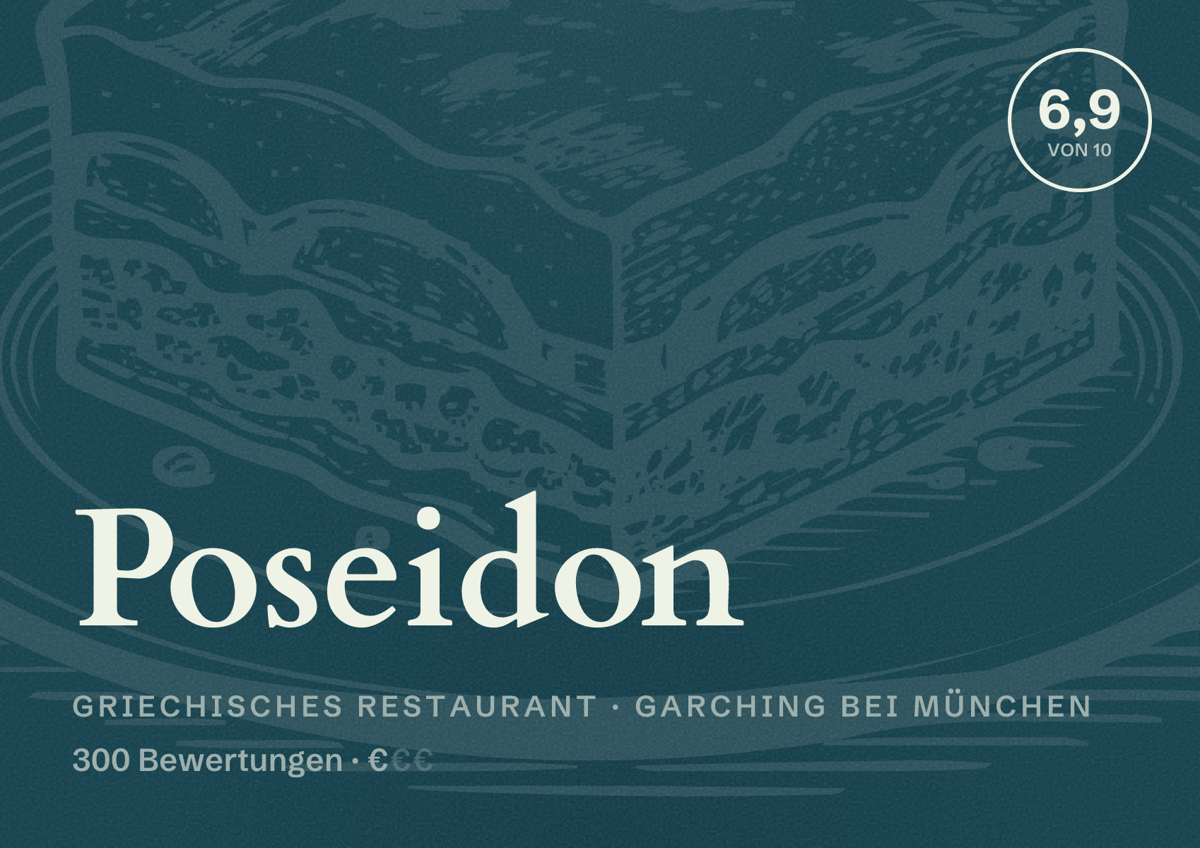 Illustriertes Poster von Poseidon, Griechisches Restaurant in Garching bei München: Bewertung 6,9 von 10 aus 300 Bewertungen, Preisniveau €