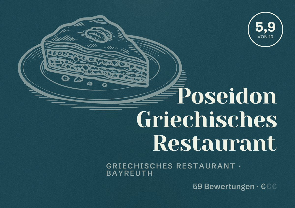 Illustriertes Poster von Poseidon Griechisches Restaurant, Griechisches Restaurant in Bayreuth: Bewertung 5,9 von 10 aus 59 Bewertungen, Preisniveau €