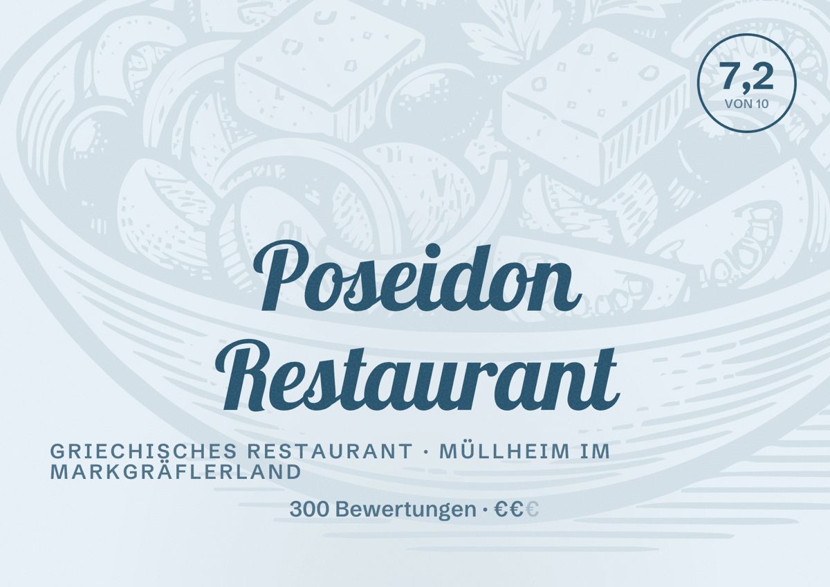 Illustriertes Poster von Poseidon Restaurant, Griechisches Restaurant in Müllheim im Markgräflerland: Bewertung 7,2 von 10 aus 300 Bewertungen, Preisniveau €€